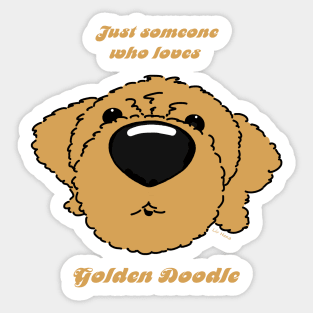 Someone who loves Goldendoodle Sticker